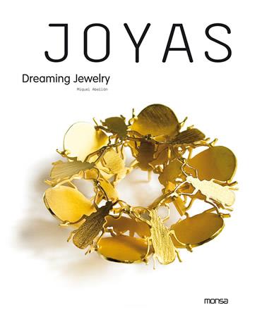 JOYAS Dreaming Jewelry | 9788496823174 | ABELLAN | Llibres Parcir | Librería Parcir | Librería online de Manresa | Comprar libros en catalán y castellano online