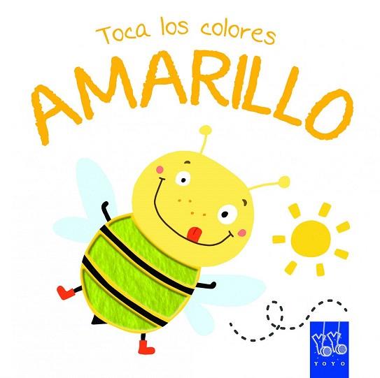 TOCA LOS COLORES. AMARILLO | 9788408134237 | YOYO | Llibres Parcir | Llibreria Parcir | Llibreria online de Manresa | Comprar llibres en català i castellà online