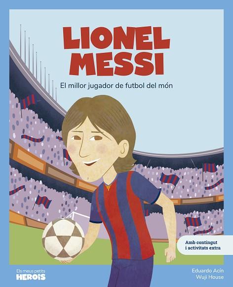 LIONEL MESSI | 9788413615318 | ACÍN, EDUARDO | Llibres Parcir | Llibreria Parcir | Llibreria online de Manresa | Comprar llibres en català i castellà online