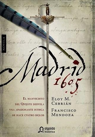 Madrid, 1605 | 9788498778212 | Cebrián, Eloy M./Mendoza, Francisco | Llibres Parcir | Llibreria Parcir | Llibreria online de Manresa | Comprar llibres en català i castellà online