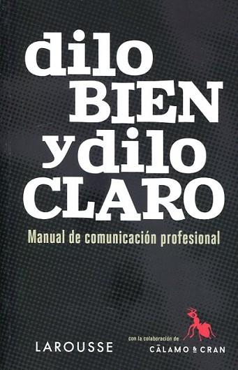 DILO BIEN Y DILO CLARO | 9788416984343 | MARTÍN FERNÁNDEZ, ANTONIO/SANZ FERNÁNDEZ, VÍCTOR JAVIER | Llibres Parcir | Librería Parcir | Librería online de Manresa | Comprar libros en catalán y castellano online