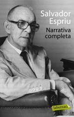 NARRATIVA COMPLETA | 9788499306230 | SALVADOR ESPRIU | Llibres Parcir | Librería Parcir | Librería online de Manresa | Comprar libros en catalán y castellano online