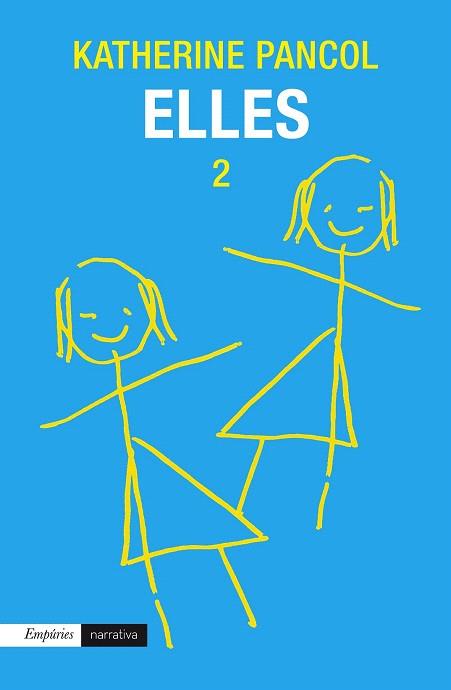 ELLES 2 | 9788497879729 | KATHERINE PANCOL | Llibres Parcir | Librería Parcir | Librería online de Manresa | Comprar libros en catalán y castellano online