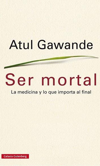 SER MORTAL | 9788416252473 | GAWANDE, ATUL | Llibres Parcir | Librería Parcir | Librería online de Manresa | Comprar libros en catalán y castellano online