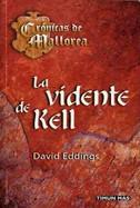 LA VIDENTE DE KELL | 9788448032975 | EDDINGS | Llibres Parcir | Librería Parcir | Librería online de Manresa | Comprar libros en catalán y castellano online