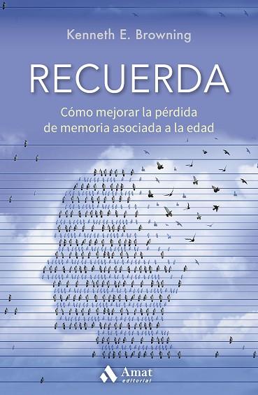 RECUERDA | 9788418114571 | BROWNING, KENNETH E. | Llibres Parcir | Librería Parcir | Librería online de Manresa | Comprar libros en catalán y castellano online