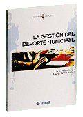 GESTION DEPORTE MUNICIPAL | 9788487330483 | MESTRE | Llibres Parcir | Librería Parcir | Librería online de Manresa | Comprar libros en catalán y castellano online
