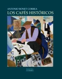 Los cafés históricos | 9788437628721 | Bonet Correa, Antonio | Llibres Parcir | Llibreria Parcir | Llibreria online de Manresa | Comprar llibres en català i castellà online