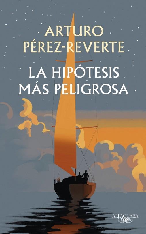 LA HIPÓTESIS MÁS PELIGROSA | 9791387846008 | PÉREZ-REVERTE, ARTURO | Llibres Parcir | Llibreria Parcir | Llibreria online de Manresa | Comprar llibres en català i castellà online