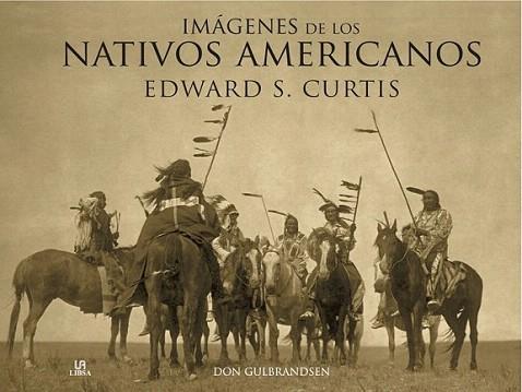 IMAGENES DE LOS NATIVOS AMERICANOS | 9788466221887 | EDWARD S CURTIS | Llibres Parcir | Librería Parcir | Librería online de Manresa | Comprar libros en catalán y castellano online