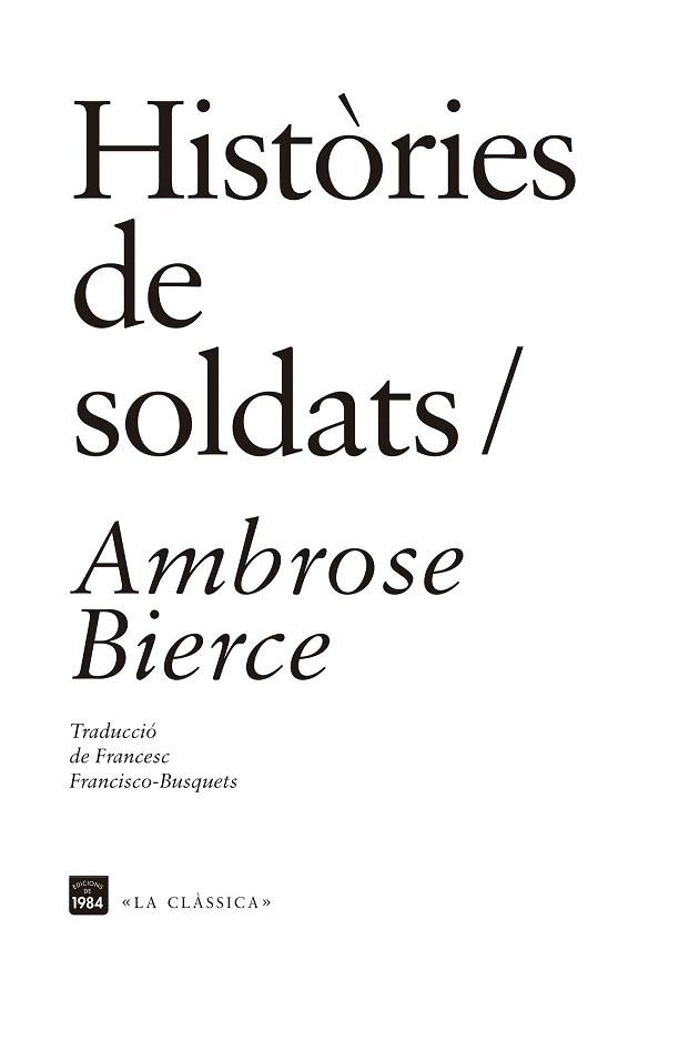 HISTÒRIES DE SOLDATS | 9788415835691 | BIERCE, AMBROSE | Llibres Parcir | Llibreria Parcir | Llibreria online de Manresa | Comprar llibres en català i castellà online