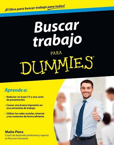 BUSCAR TRABAJO PARA DUMMIES - BOLSILLO | 9788432902116 | MAITE PIERA | Llibres Parcir | Librería Parcir | Librería online de Manresa | Comprar libros en catalán y castellano online