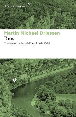 RÍOS | 9788417977023 | DRIESSEN, MARTIN MICHAEL | Llibres Parcir | Librería Parcir | Librería online de Manresa | Comprar libros en catalán y castellano online