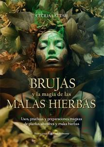 BRUJAS Y LA MAGIA DE LAS MALAS HIERBAS | 9788410101029 | LATTARI, CECILIA | Llibres Parcir | Librería Parcir | Librería online de Manresa | Comprar libros en catalán y castellano online