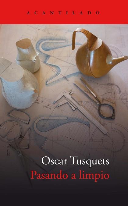 PASANDO A LIMPIO | 9788417902049 | TUSQUETS BLANCA, OSCAR | Llibres Parcir | Librería Parcir | Librería online de Manresa | Comprar libros en catalán y castellano online