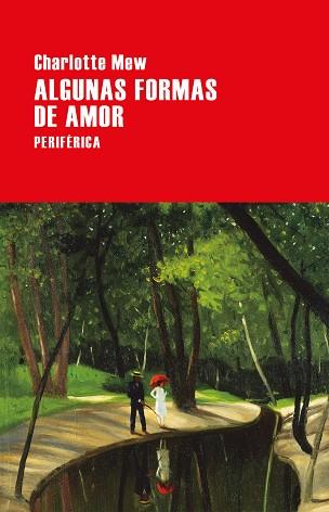 ALGUNAS FORMAS DE AMOR | 9788416291694 | MEW, CHARLOTTE | Llibres Parcir | Llibreria Parcir | Llibreria online de Manresa | Comprar llibres en català i castellà online