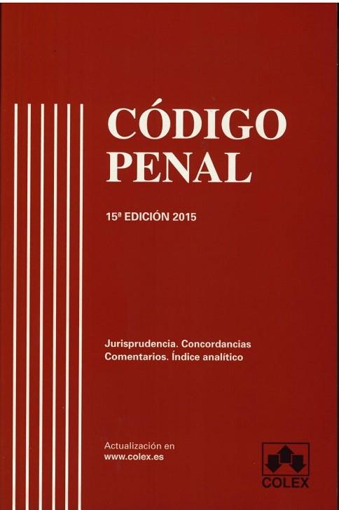 CODIGO PENAL 15ª ED | 9788483424933 | LUZON CUESTA, JOSE MARIA/COLMENERO MENÉNDEZ DE LUARCA, MIGUEL/ORTIZ-ÚRCULO, JUAN/TORRES-DULCE LIFANT | Llibres Parcir | Librería Parcir | Librería online de Manresa | Comprar libros en catalán y castellano online