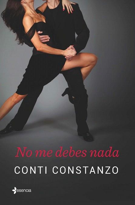 NO ME DEBES NADA | 9788408138709 | CONTI CONSTANZO | Llibres Parcir | Librería Parcir | Librería online de Manresa | Comprar libros en catalán y castellano online