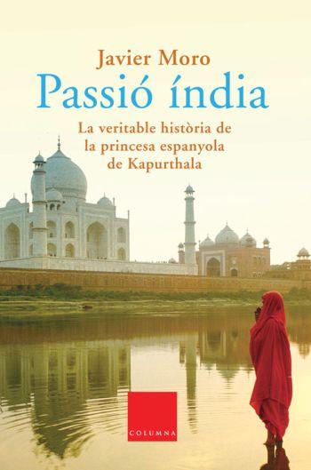 PASSIO INDIA | 9788466406284 | MORO | Llibres Parcir | Llibreria Parcir | Llibreria online de Manresa | Comprar llibres en català i castellà online