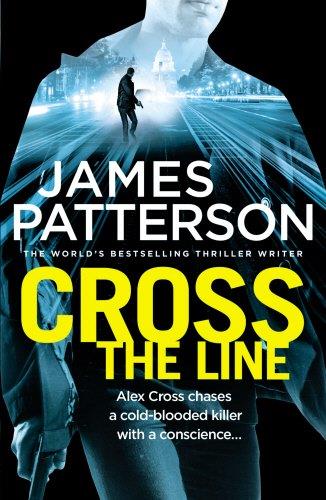 ALEX CROSS 24 CROSS THE LINE | 9780099594352 | PATTERSON JAMES | Llibres Parcir | Llibreria Parcir | Llibreria online de Manresa | Comprar llibres en català i castellà online
