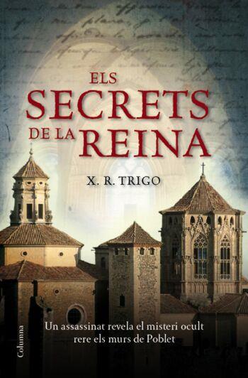 ELS SECRETS DE LA REINA | 9788466409438 | X R TRIGO | Llibres Parcir | Librería Parcir | Librería online de Manresa | Comprar libros en catalán y castellano online