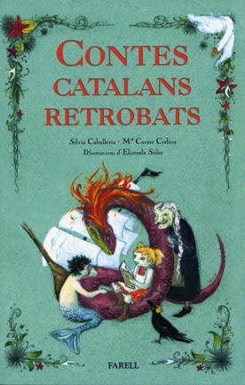 CONTES CATALANS RETROBATS | 9788495695888 | CABALLERIA S CODINA MC SOLER E | Llibres Parcir | Librería Parcir | Librería online de Manresa | Comprar libros en catalán y castellano online