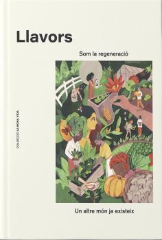 LLAVORS | 9788412391817 | CAMARENA, CRISTINA/FREIXA, VANESA | Llibres Parcir | Librería Parcir | Librería online de Manresa | Comprar libros en catalán y castellano online