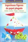 INGENIOSAS FIGURAS DE PAPEL PLEGADO | 9788498741858 | ALTMEYER, MARIA-REGINA/ALTMEYER, MICHAEL | Llibres Parcir | Llibreria Parcir | Llibreria online de Manresa | Comprar llibres en català i castellà online