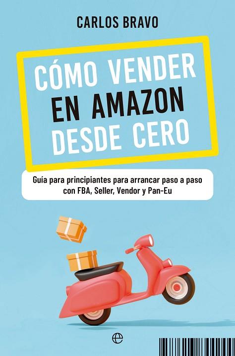 CÓMO VENDER EN AMAZON DESDE CERO | 9788413843896 | BRAVO, CARLOS | Llibres Parcir | Llibreria Parcir | Llibreria online de Manresa | Comprar llibres en català i castellà online