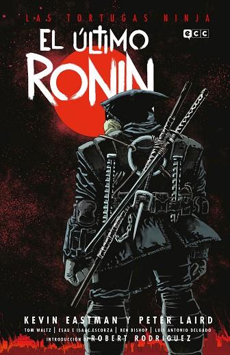 LAS TORTUGAS NINJA: EL ÚLTIMO RONIN | 9788419920126 | EASTMAN, KEVIN/LAIRD, PETER | Llibres Parcir | Librería Parcir | Librería online de Manresa | Comprar libros en catalán y castellano online