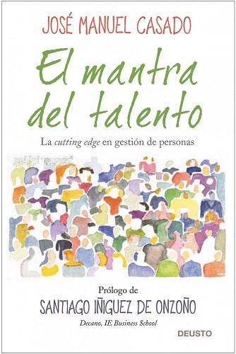 EL MANTRA DEL TALENTO la cutting edge gestion personas | 9788423427956 | JOSE MANUEL CASADO | Llibres Parcir | Librería Parcir | Librería online de Manresa | Comprar libros en catalán y castellano online