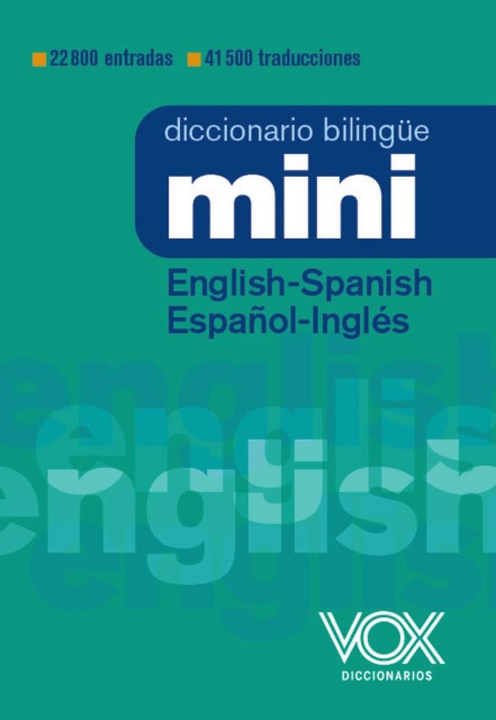 DICCIONARIO MINI ENGLISH-SPANISH / ESPAÑOL-INGLÉS | 9788499744025 | VOX EDITORIAL | Llibres Parcir | Librería Parcir | Librería online de Manresa | Comprar libros en catalán y castellano online