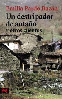 UN DESTRIPADOR DE ANTANO Y OTROS CUENTOS | 9788420655062 | PARDO BAZAN EMILIA | Llibres Parcir | Librería Parcir | Librería online de Manresa | Comprar libros en catalán y castellano online