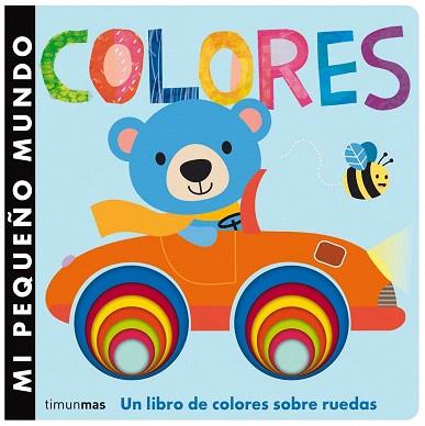 MI PEQUEÑO MUNDO. COLORES | 9788408126133 | LITTLE TIGER PRESS | Llibres Parcir | Librería Parcir | Librería online de Manresa | Comprar libros en catalán y castellano online