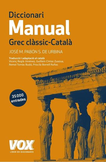 DICCIONARI MANUAL GREC CLÀSSIC-CATALÀ | 9788499742359 | PABÓN DE URBINA, JOSÉ MARÍA | Llibres Parcir | Librería Parcir | Librería online de Manresa | Comprar libros en catalán y castellano online