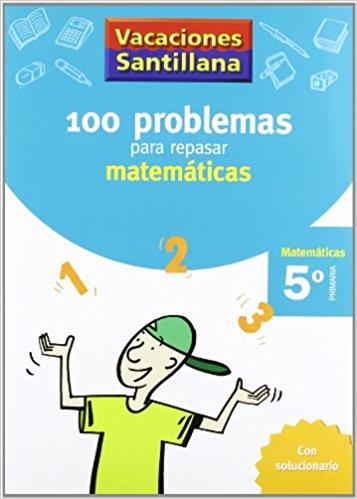 5 PRIMARIA VACANCES 100 PROBLEMES MATEMATIQUES | 9788479182311 | VARIOS AUTORES | Llibres Parcir | Librería Parcir | Librería online de Manresa | Comprar libros en catalán y castellano online