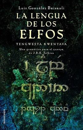 LA LENGUA DE LOS ELFOS | 9788445073971 | GONZALEZ | Llibres Parcir | Librería Parcir | Librería online de Manresa | Comprar libros en catalán y castellano online