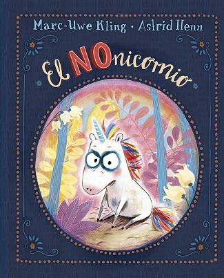 EL NONICORNIO | 9788491454786 | KLING, MARC-UWE | Llibres Parcir | Llibreria Parcir | Llibreria online de Manresa | Comprar llibres en català i castellà online