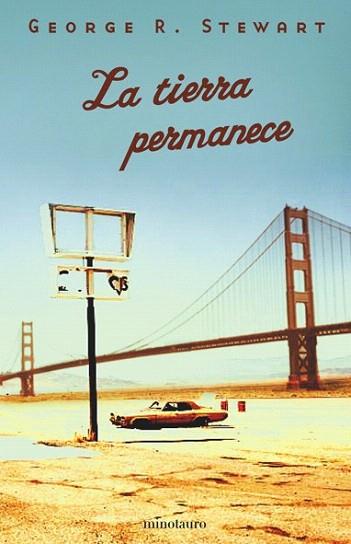 LA TIERRA PERMANECE | 9788445074947 | STEWART GEORGE R | Llibres Parcir | Librería Parcir | Librería online de Manresa | Comprar libros en catalán y castellano online