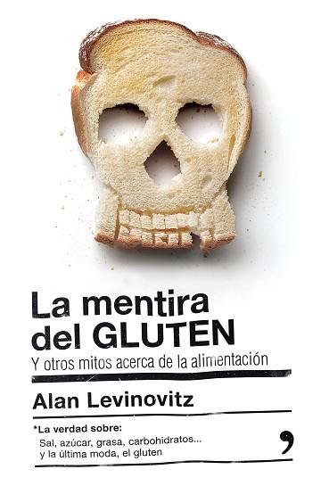 LA MENTIRA DEL GLUTEN | 9788499985442 | ALAN LEVINOVITZ | Llibres Parcir | Librería Parcir | Librería online de Manresa | Comprar libros en catalán y castellano online