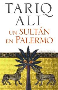 UN SULTAN EN PALERMO | 9788420654843 | TARIQ ALI | Llibres Parcir | Llibreria Parcir | Llibreria online de Manresa | Comprar llibres en català i castellà online