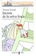 SECRETS DE LA SELVA FOSCA | 9788466100816 | DURAN | Llibres Parcir | Librería Parcir | Librería online de Manresa | Comprar libros en catalán y castellano online