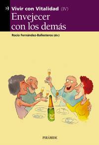 ENVEJECER CON LOS DEMAS | 9788436816853 | FERNANDEZ-BALLESTEROS ROCIO | Llibres Parcir | Llibreria Parcir | Llibreria online de Manresa | Comprar llibres en català i castellà online