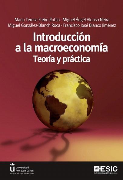 Introducción a la macroeconomía | 9788473568876 | Freire Rubio, María Teresa/Alonso Neira, Miguel Angel/Miguel González-Blanch Roca/Francisco José Bla | Llibres Parcir | Librería Parcir | Librería online de Manresa | Comprar libros en catalán y castellano online