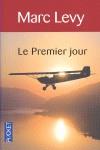 LE PREMIER JOUR | 9782266203357 | LEVY, MARC | Llibres Parcir | Llibreria Parcir | Llibreria online de Manresa | Comprar llibres en català i castellà online