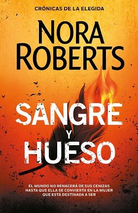 SANGRE Y HUESO (CRÓNICAS DE LA ELEGIDA 2) | 9788401023385 | ROBERTS, NORA | Llibres Parcir | Librería Parcir | Librería online de Manresa | Comprar libros en catalán y castellano online