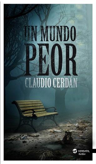 UN MUNDO PEOR | 9788494120527 | CERDÁN, CLAUDIO | Llibres Parcir | Llibreria Parcir | Llibreria online de Manresa | Comprar llibres en català i castellà online