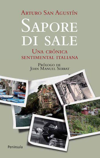 SAPORE DI SALE una cronica sentimental italiana | 9788499420783 | ARTURO SAN AGUSTIN | Llibres Parcir | Llibreria Parcir | Llibreria online de Manresa | Comprar llibres en català i castellà online