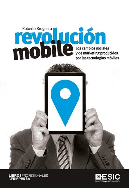 REVOLUCIÓN MOBILE | 9788416462568 | BROGNARA, ROBERTO | Llibres Parcir | Librería Parcir | Librería online de Manresa | Comprar libros en catalán y castellano online