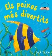 ELS PEIXOS MES DIVERTITS col llibres del tat | 9788498253177 | JACK TICKLE | Llibres Parcir | Librería Parcir | Librería online de Manresa | Comprar libros en catalán y castellano online